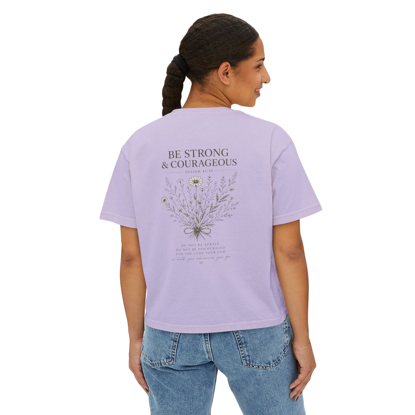 Be Strong & Courageous – Women's Christian Boxy Tee (Isaiah 41:10)