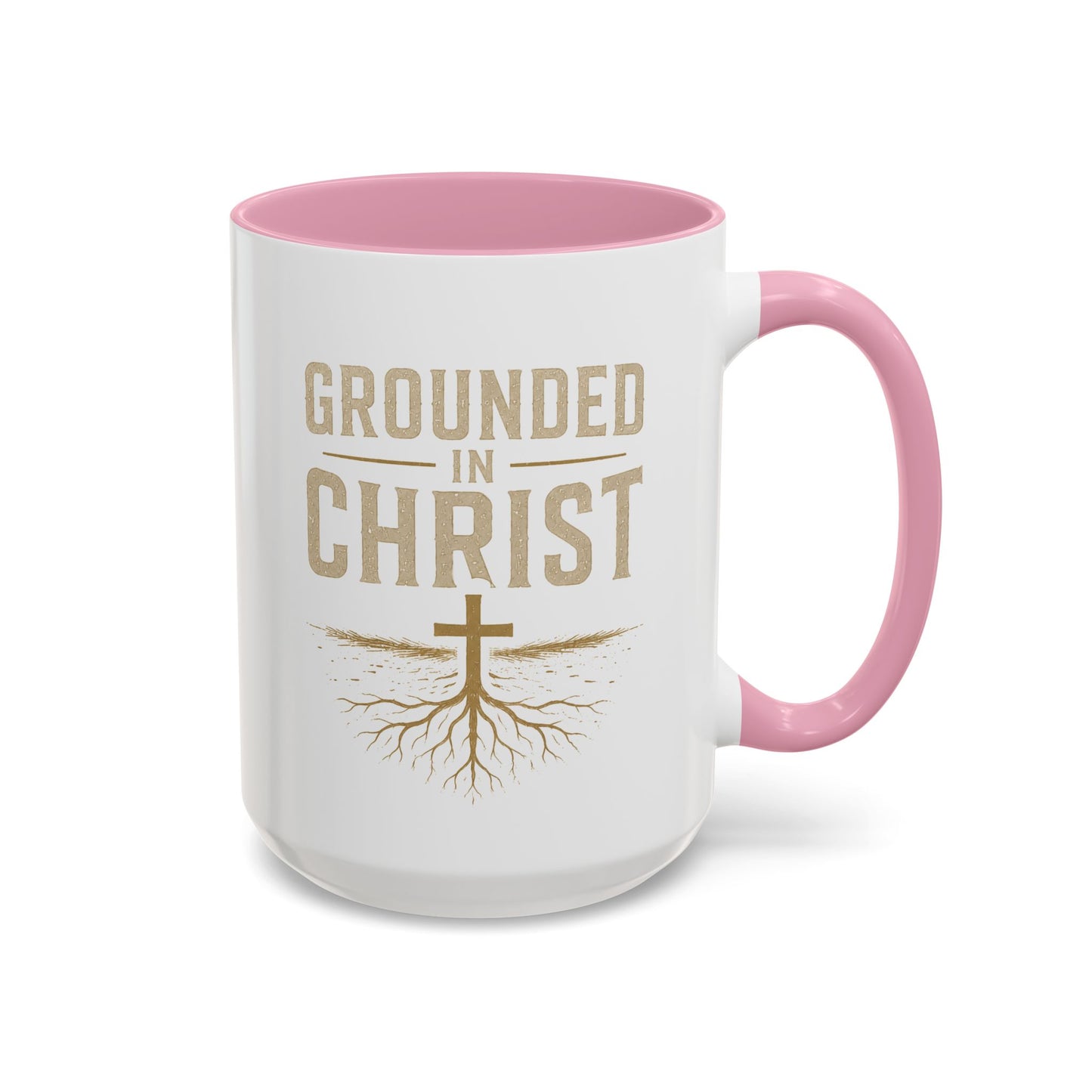Grounded in Christ Coffee Mug — Religious Christian Faith Mug (11oz/15oz)