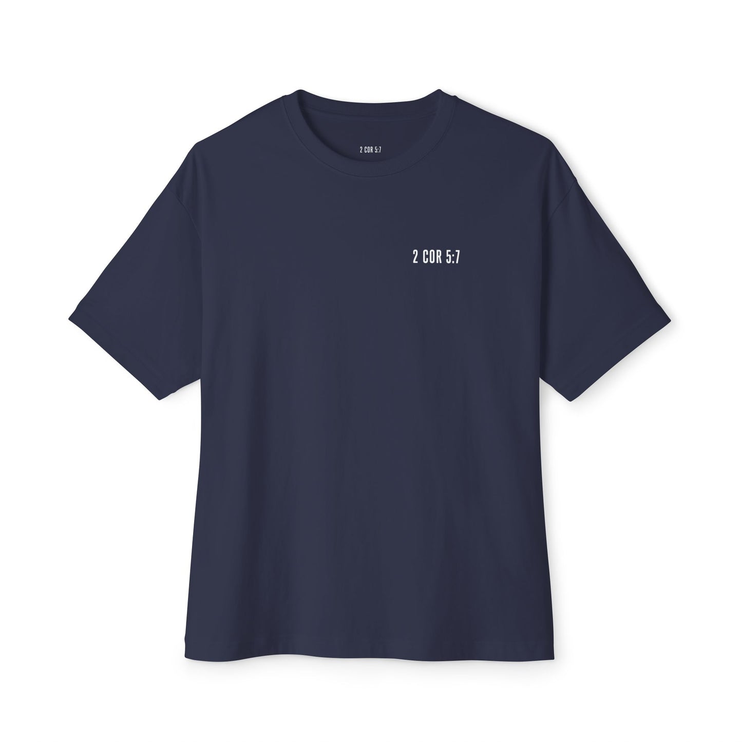 Walk By Faith Tee — 2 Corinthians 5:7