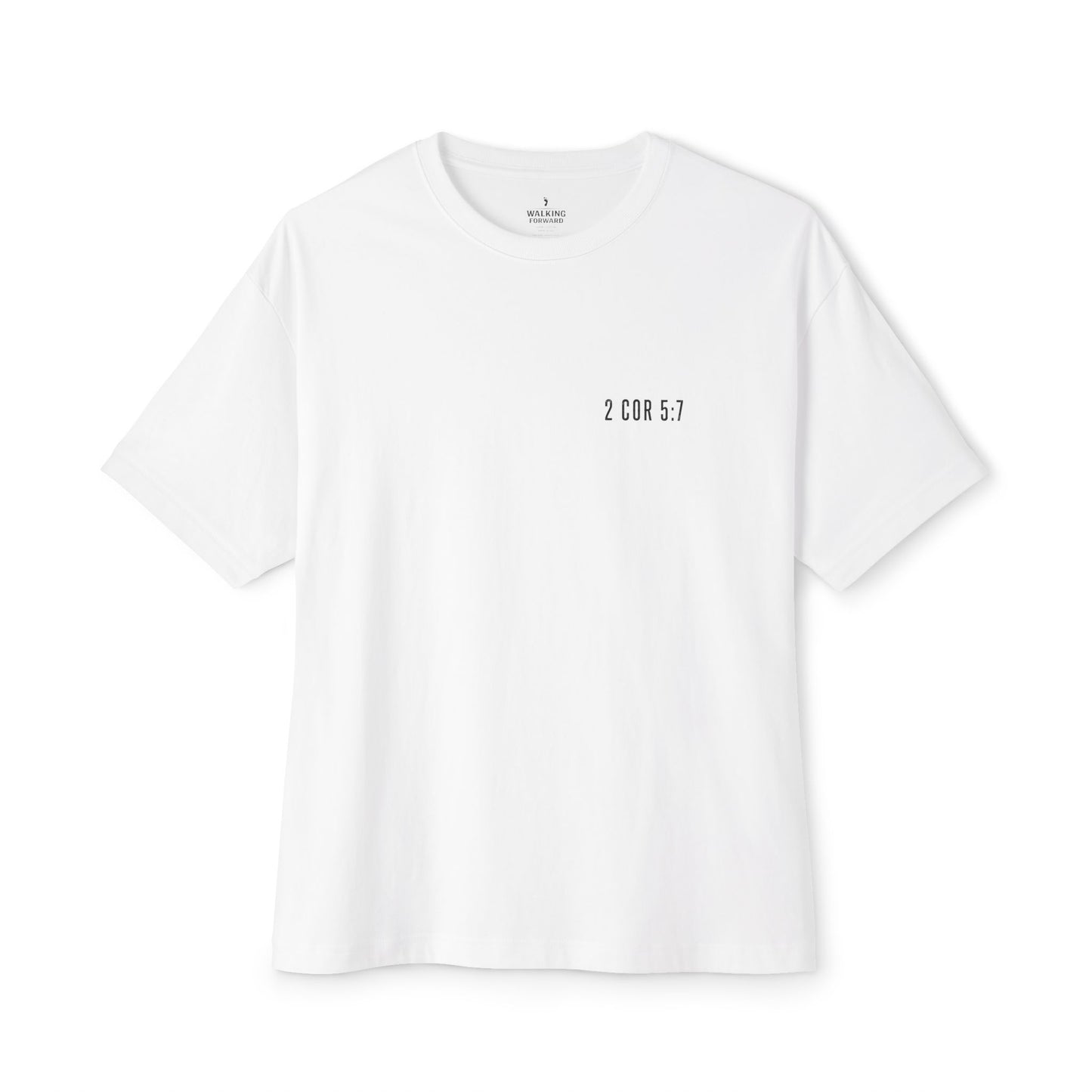 Walk By Faith Tee — 2 Corinthians 5:7