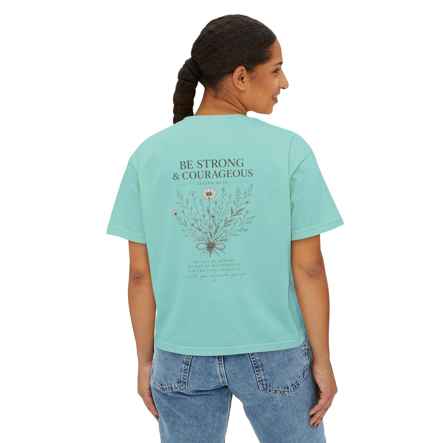 Be Strong & Courageous – Women's Christian Boxy Tee (Isaiah 41:10)