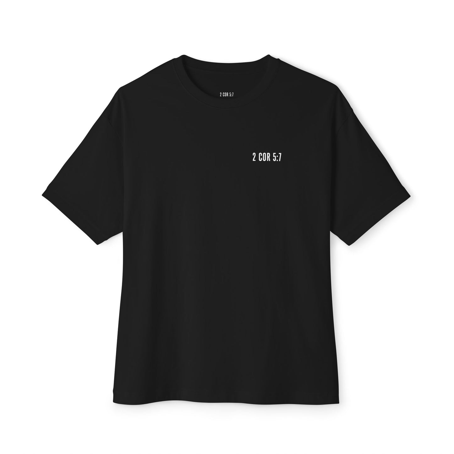 Walk By Faith Tee — 2 Corinthians 5:7