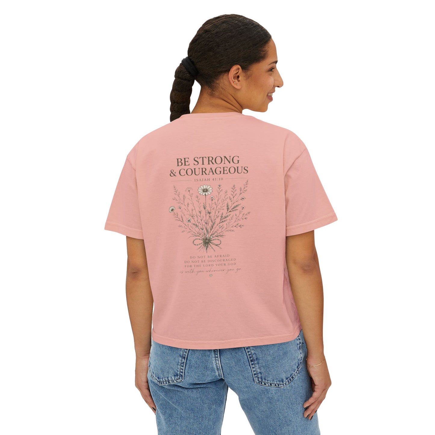 Be Strong & Courageous – Women's Christian Boxy Tee (Isaiah 41:10)