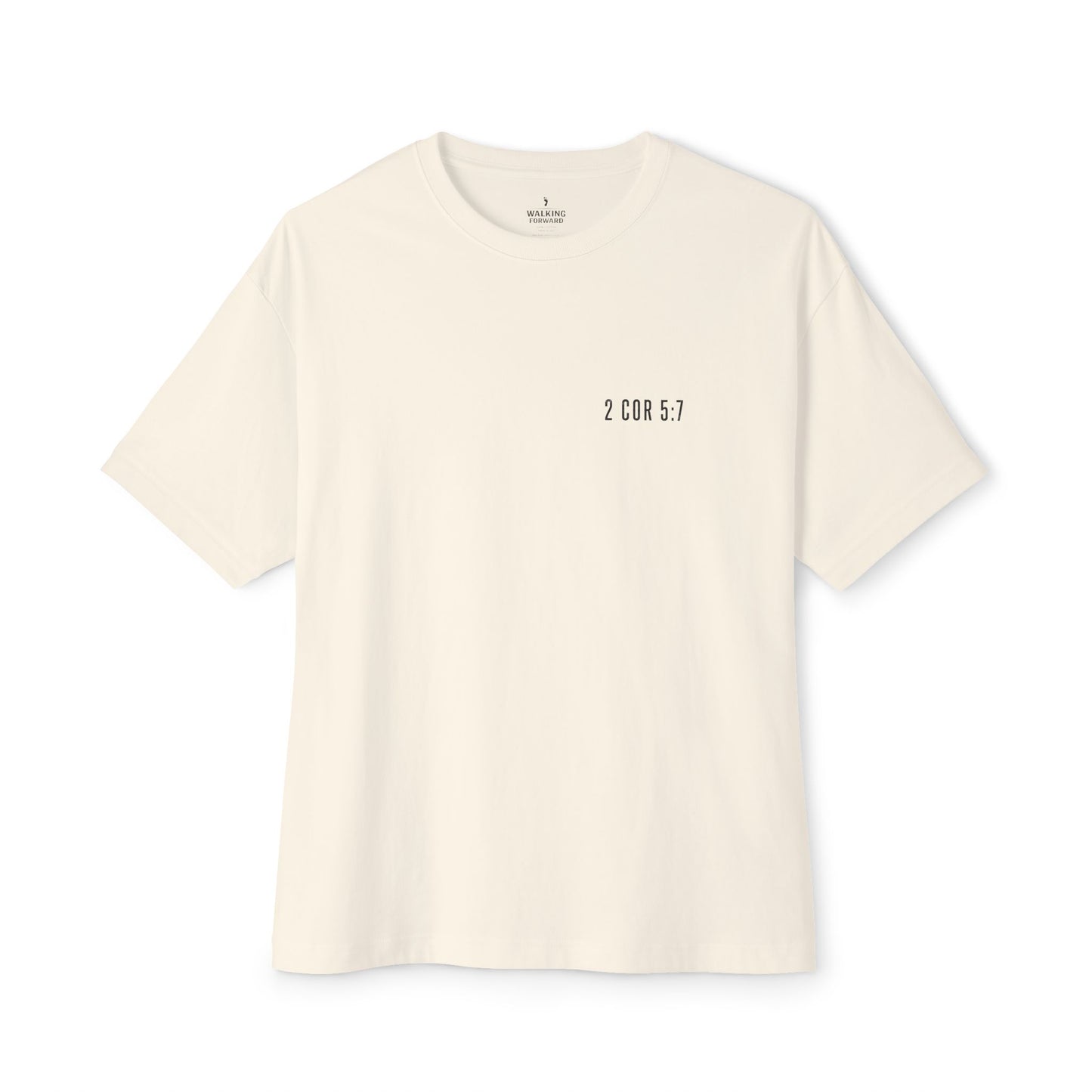 Walk By Faith Tee — 2 Corinthians 5:7