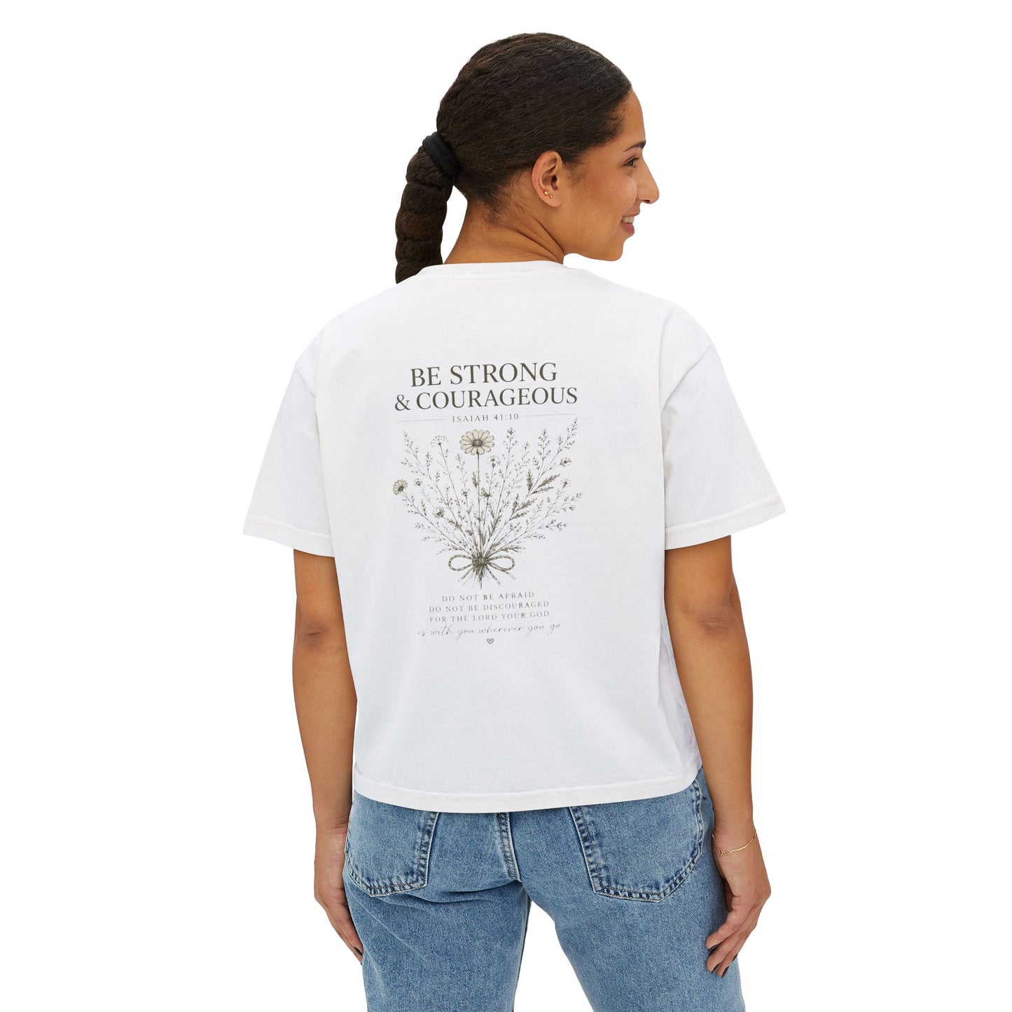 Be Strong & Courageous – Women's Christian Boxy Tee (Isaiah 41:10)