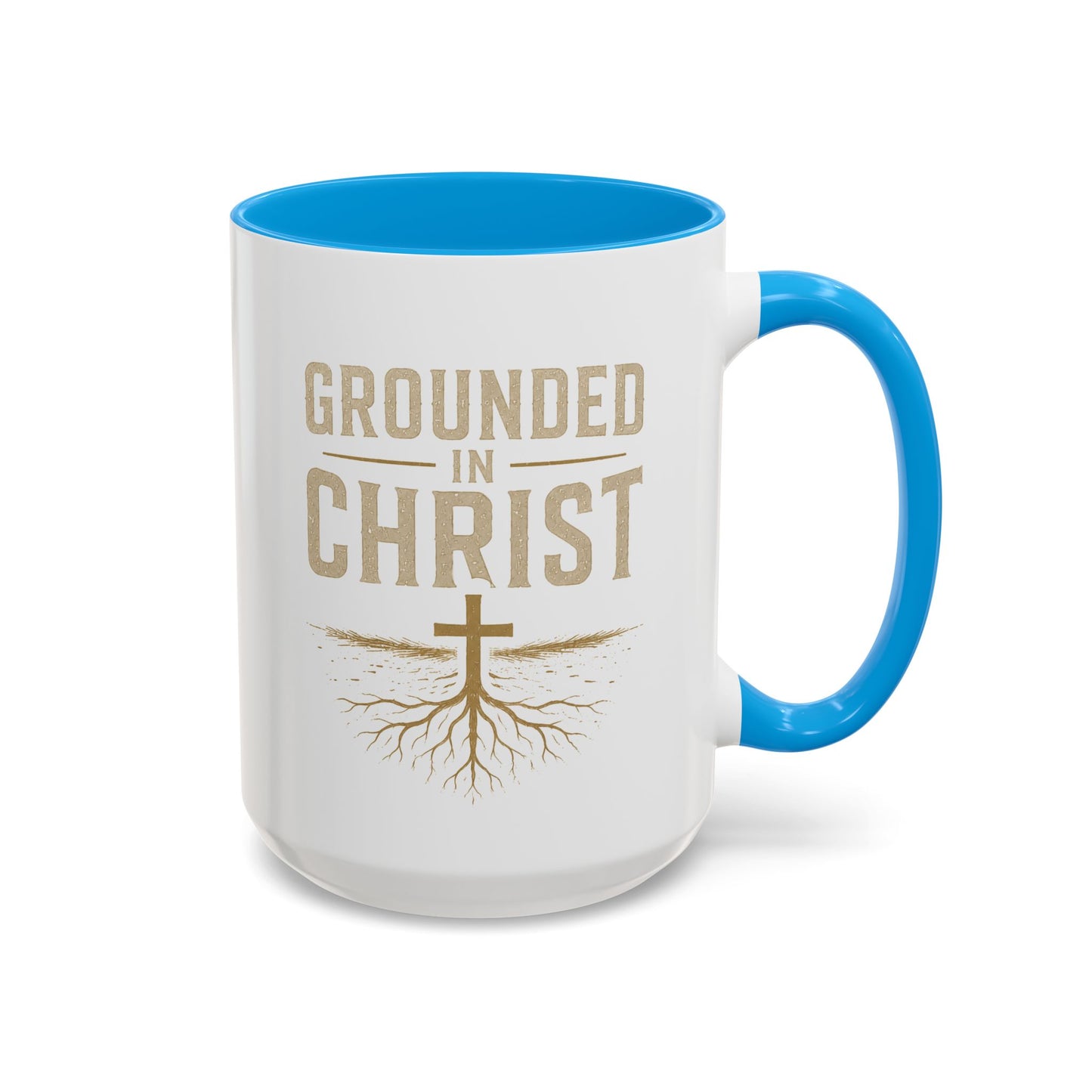 Grounded in Christ Coffee Mug — Religious Christian Faith Mug (11oz/15oz)